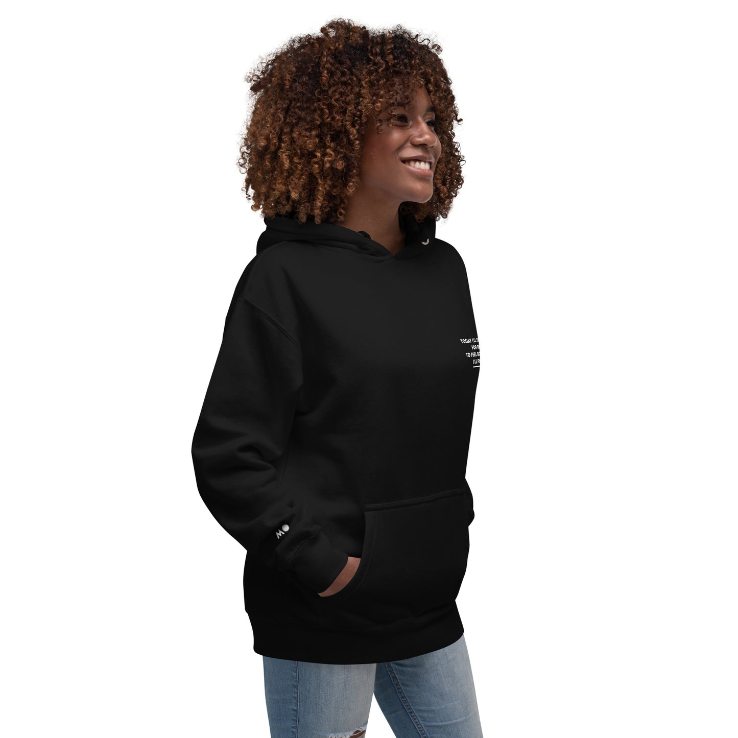 Positive affirmation Hoodie / I'll find them!