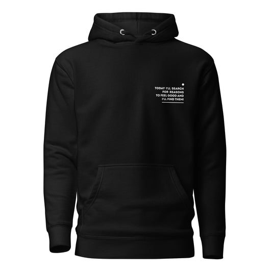 Positive affirmation Hoodie / I'll find them!