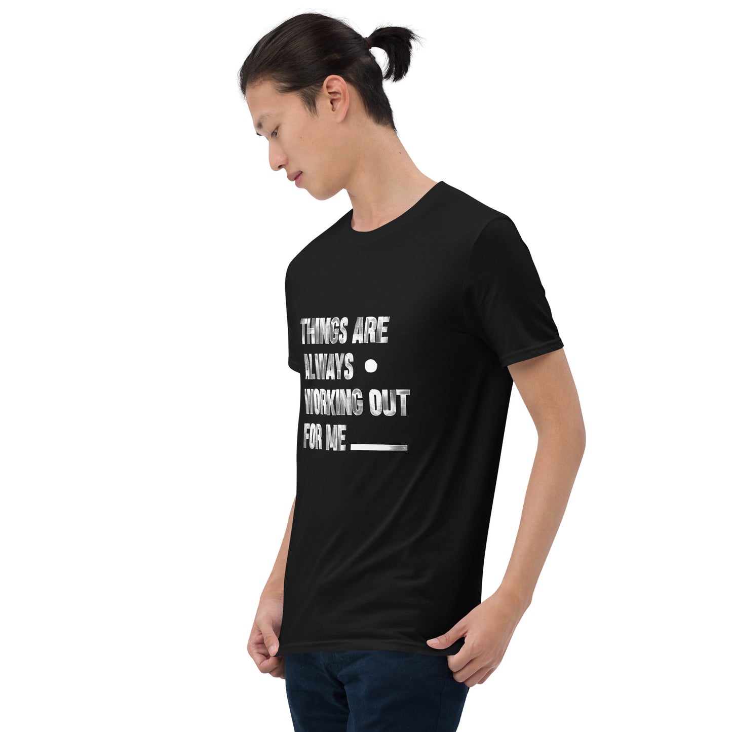 Things are working / Statement T-shirt