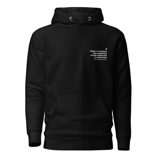 Positive affirmation Hoodie / I'll find them!