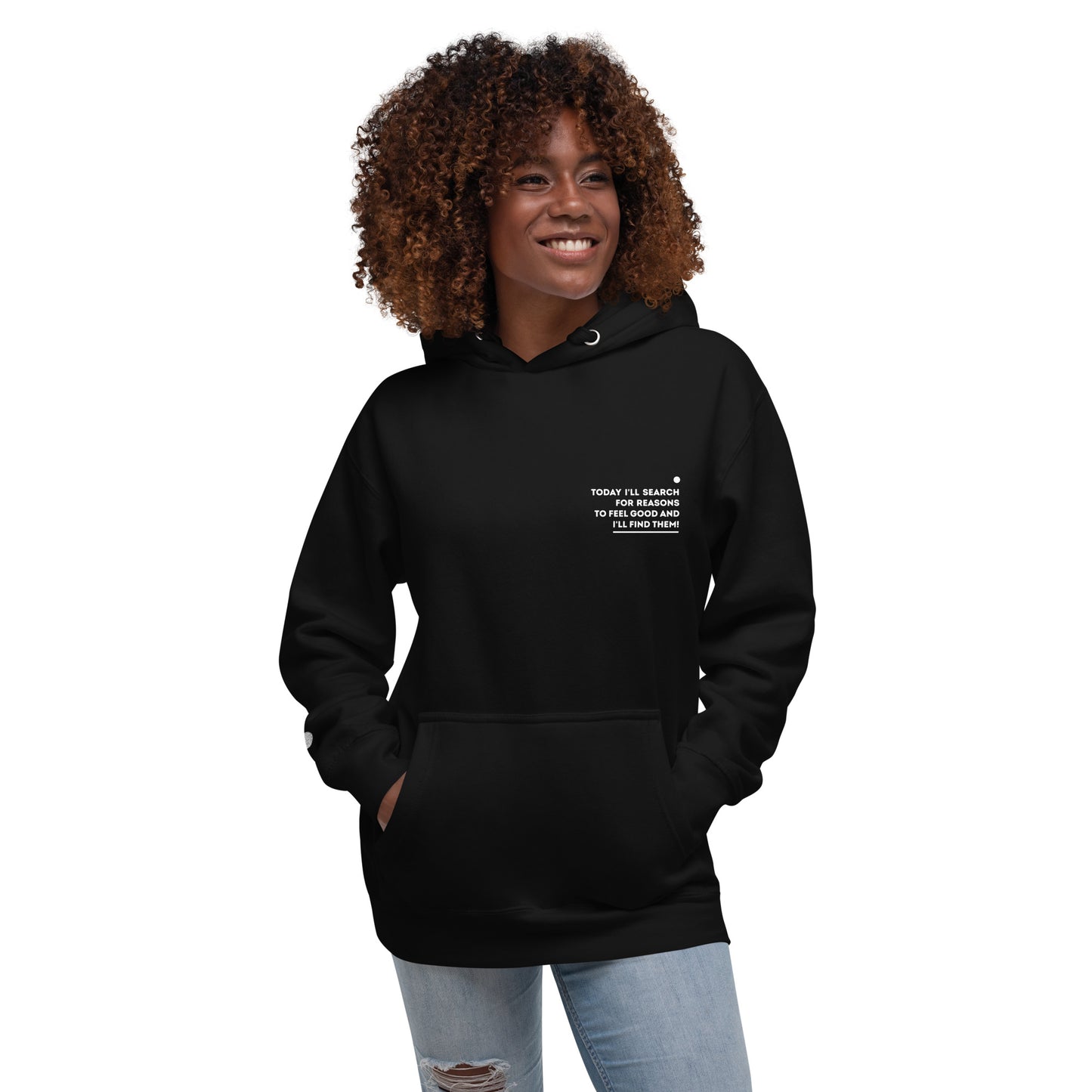 Positive affirmation Hoodie / I'll find them!