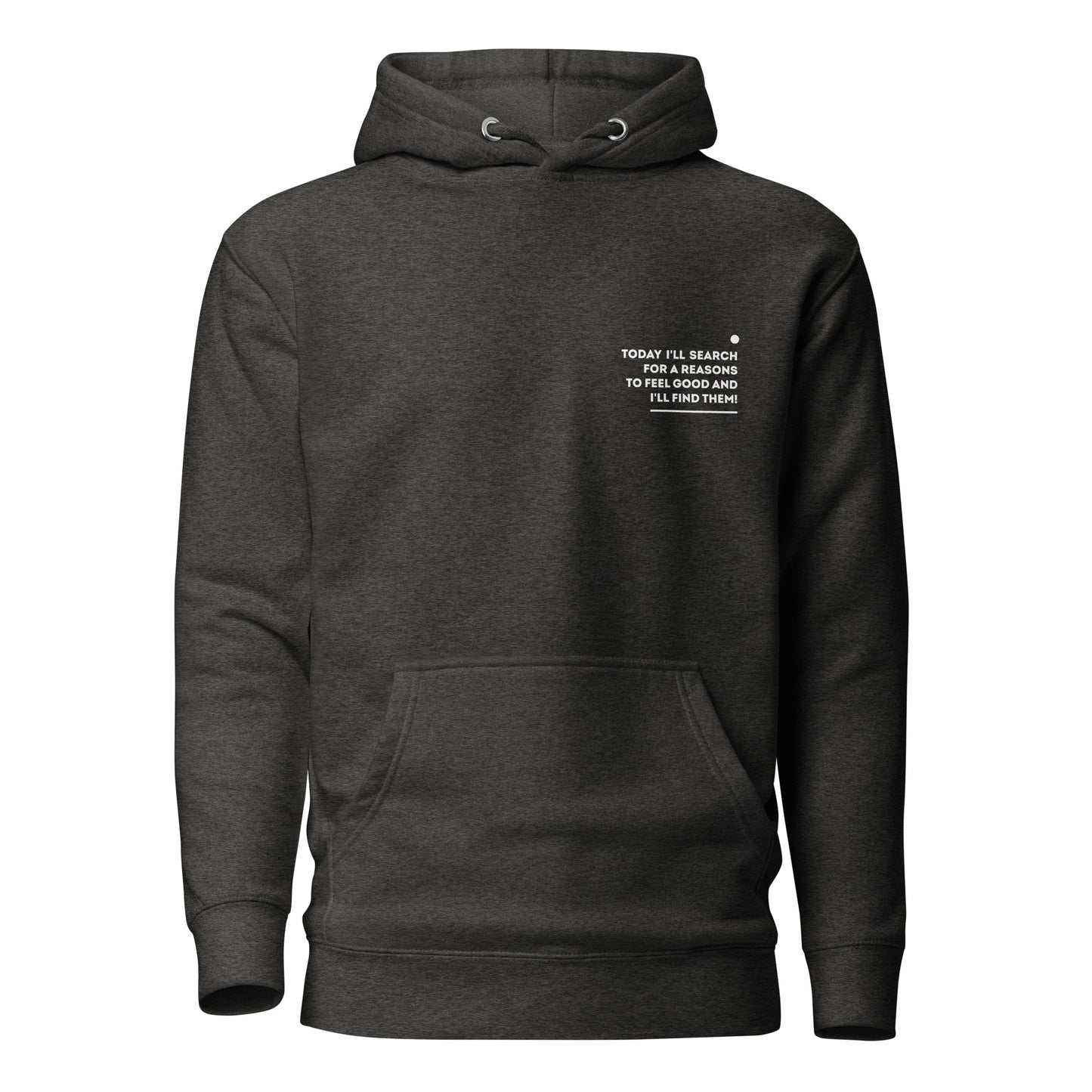 Positive affirmation Hoodie / I'll find them!