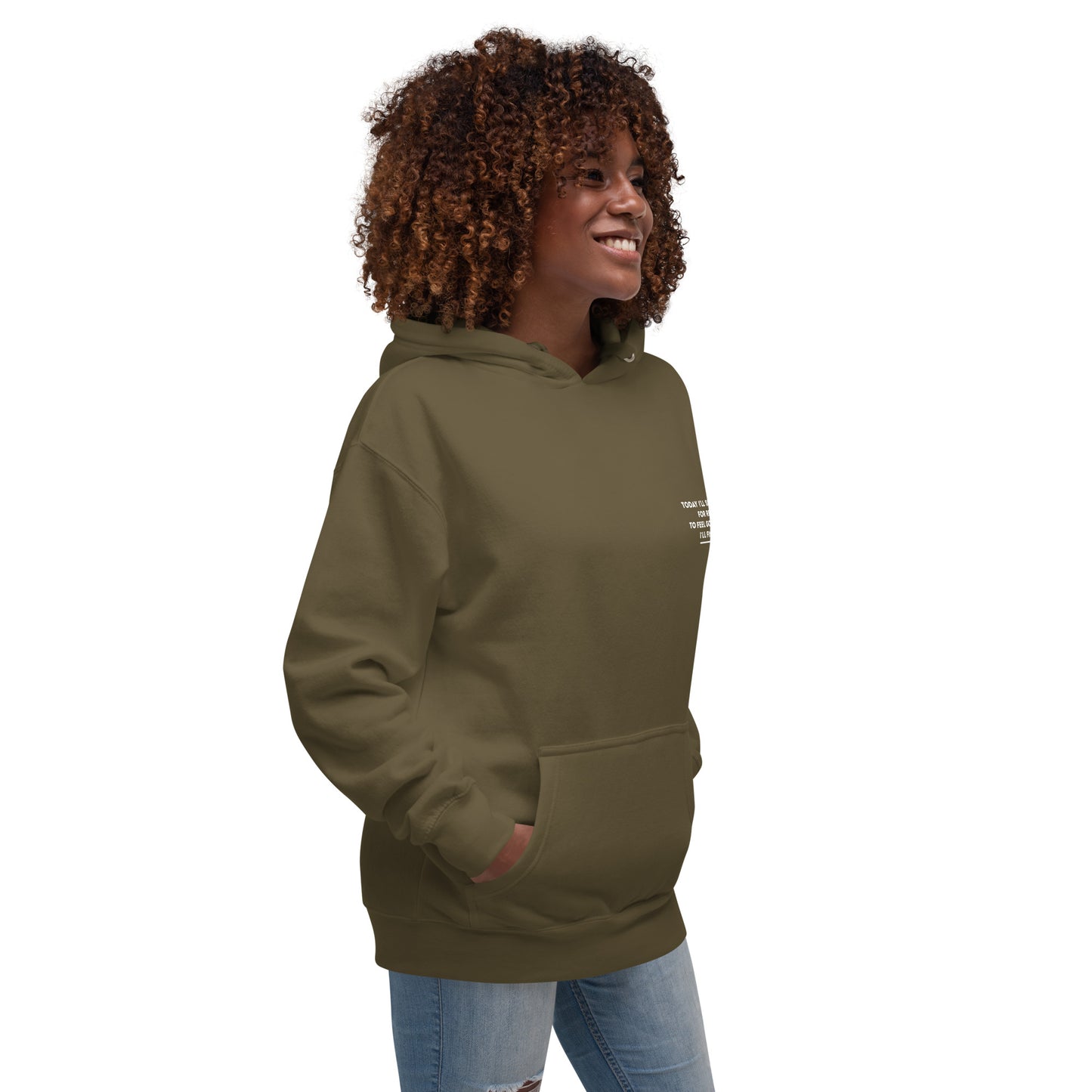 Positive affirmation Hoodie / I'll find them!