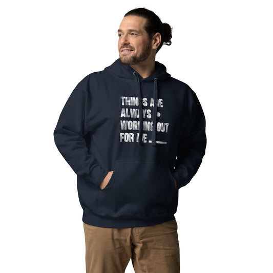 Things are working / Hoodie with affirmation