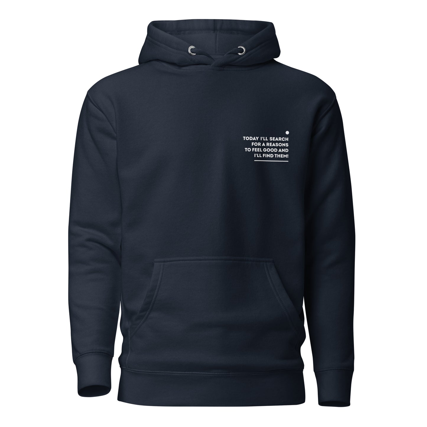 Positive affirmation Hoodie / I'll find them!