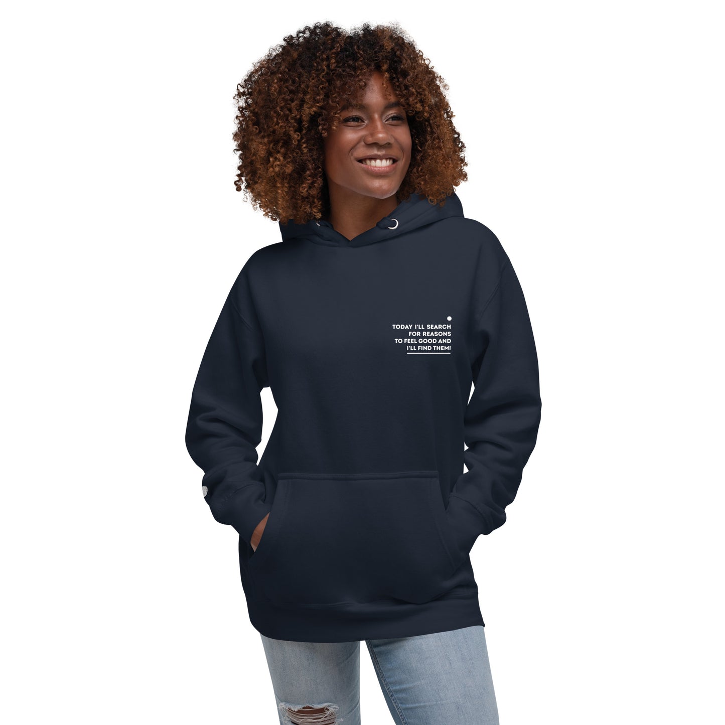 Positive affirmation Hoodie / I'll find them!