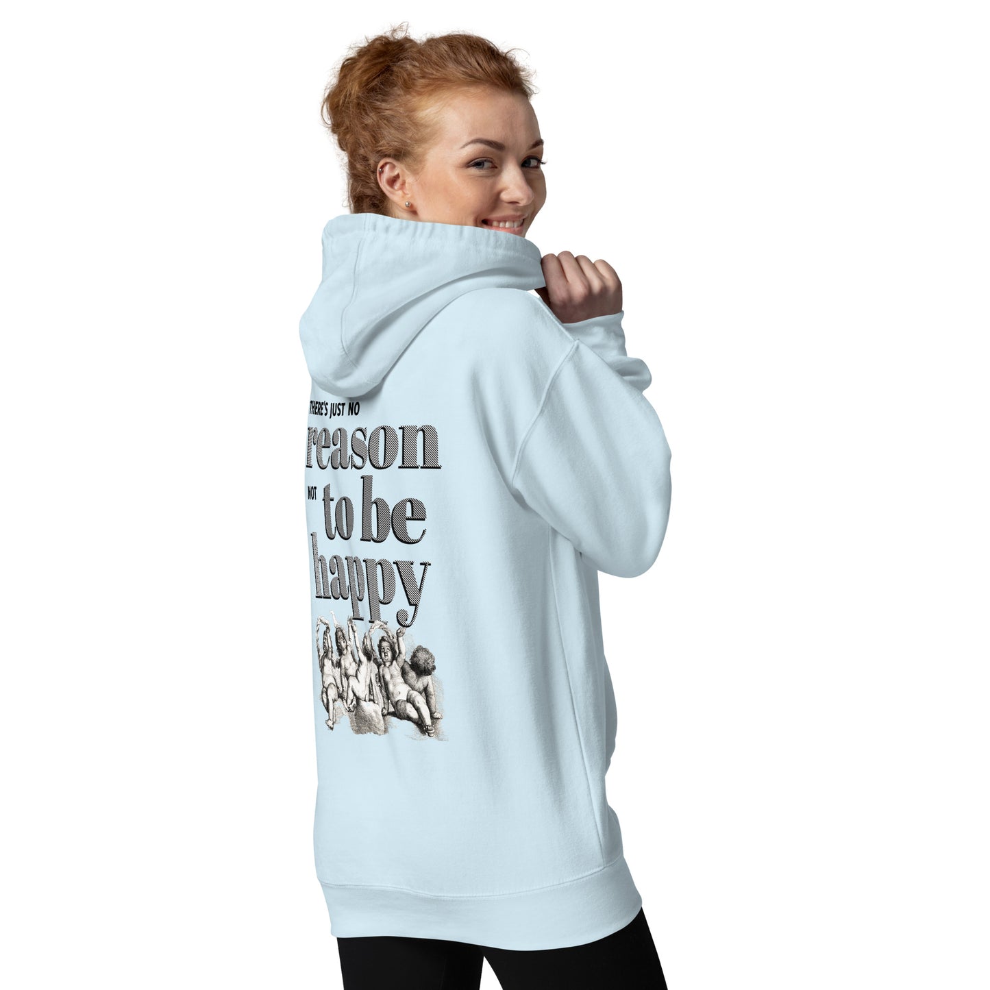 Unisex Hoodie / Reason to be happy