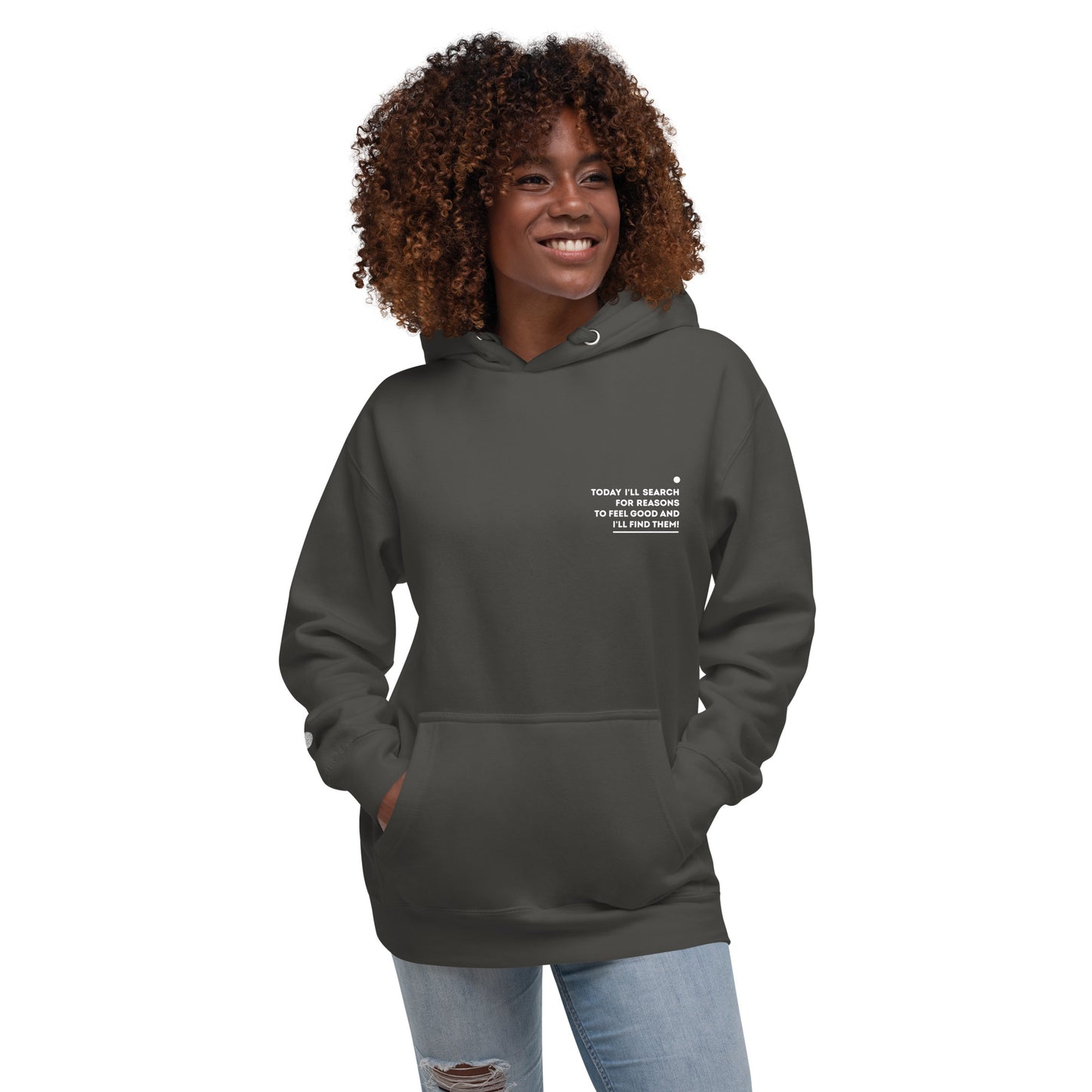 Positive affirmation Hoodie / I'll find them!