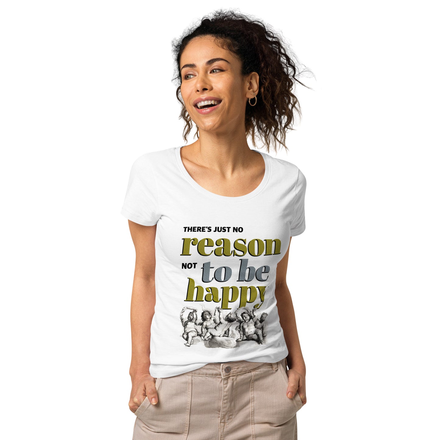 Women’s Organic T-shirt / Reason to be happy