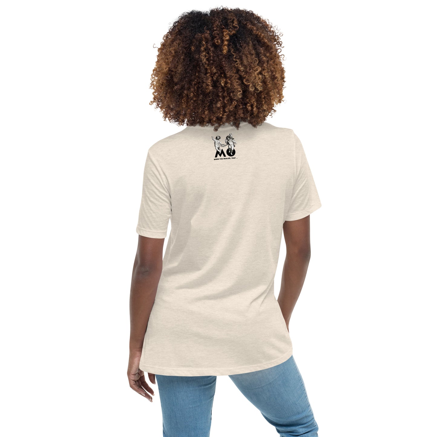 Women's Relaxed T-Shirt / Reason to be happy