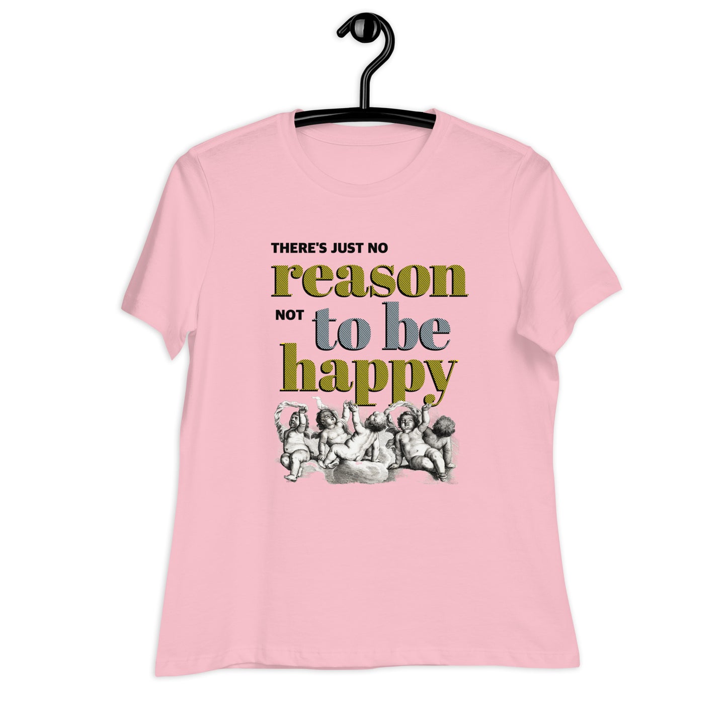 Women's Relaxed T-Shirt / Reason to be happy