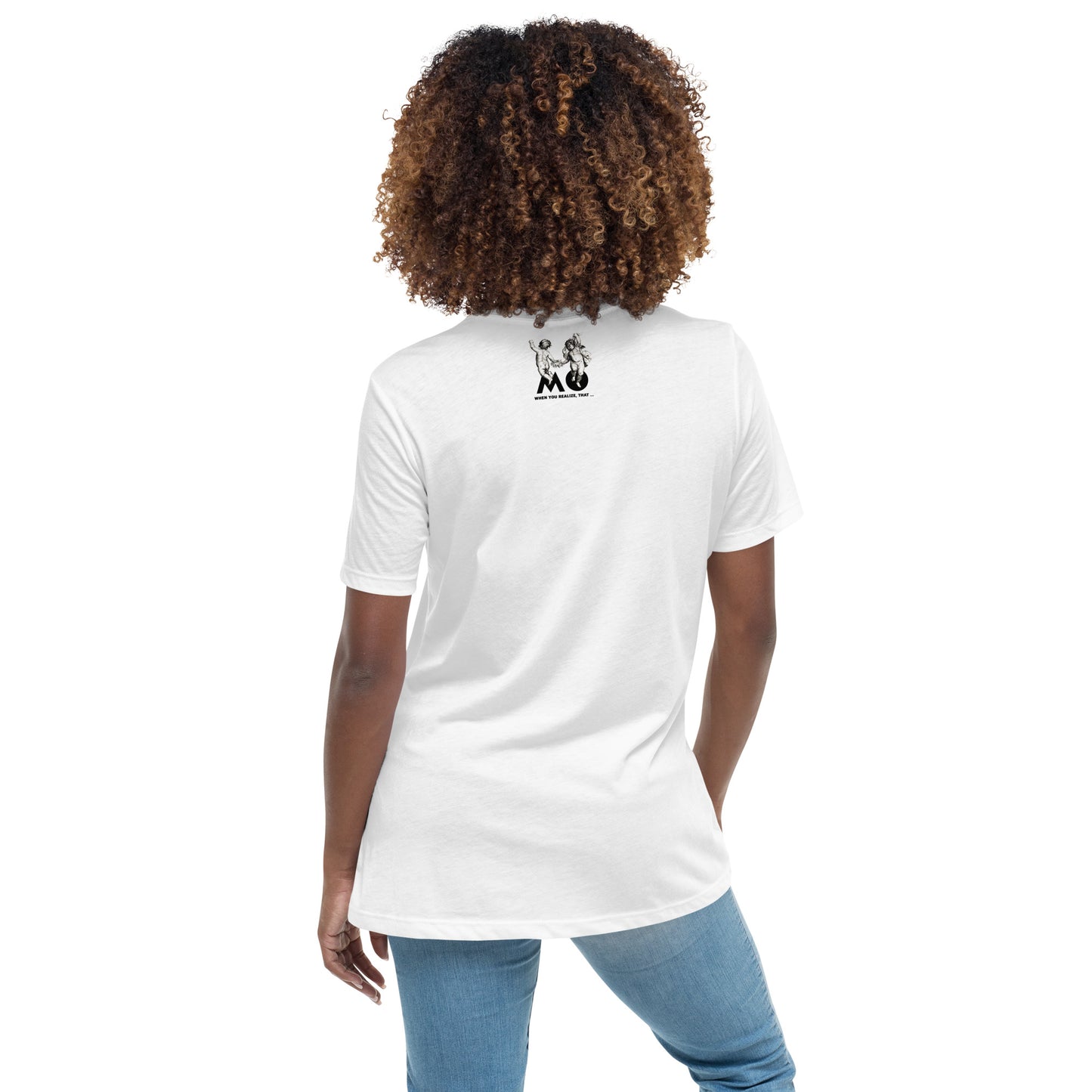 Women's Relaxed T-Shirt / Reason to be happy